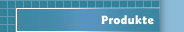 Produkte
